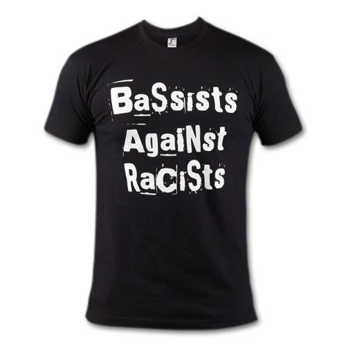 Bassists Against Racists - Size: S (male)