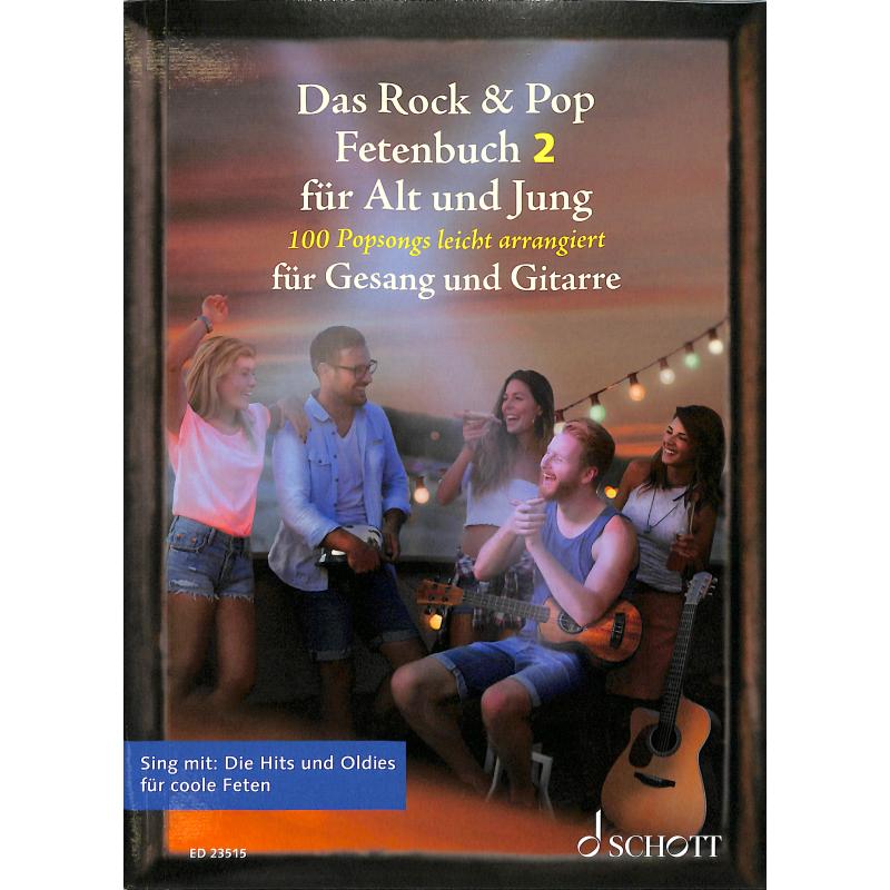 Das Rock & Pop Fetenbuch 2 für Alt und Jung - Gitarre und Gesang - ED 23515