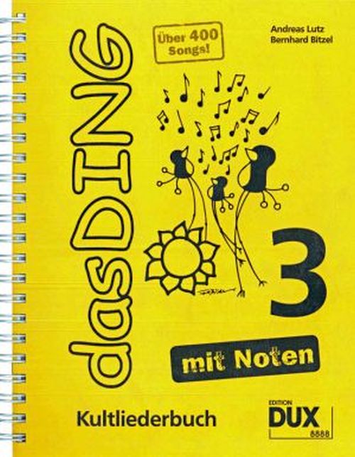 Das Ding 3 mit Noten - Kultliederbuch DIN A4 - DUX 8888