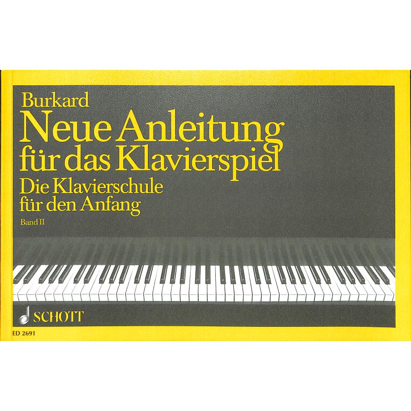 Burkard: Neue Anleitung für das Klavierspiel Bd. 2 - ED 2691