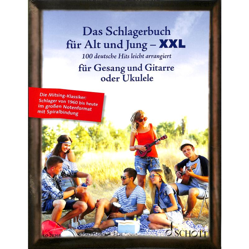 Das Schlagerbuch für Alt und Jung XXL - Gitarre, Ukulele, Gesang - ED 23368